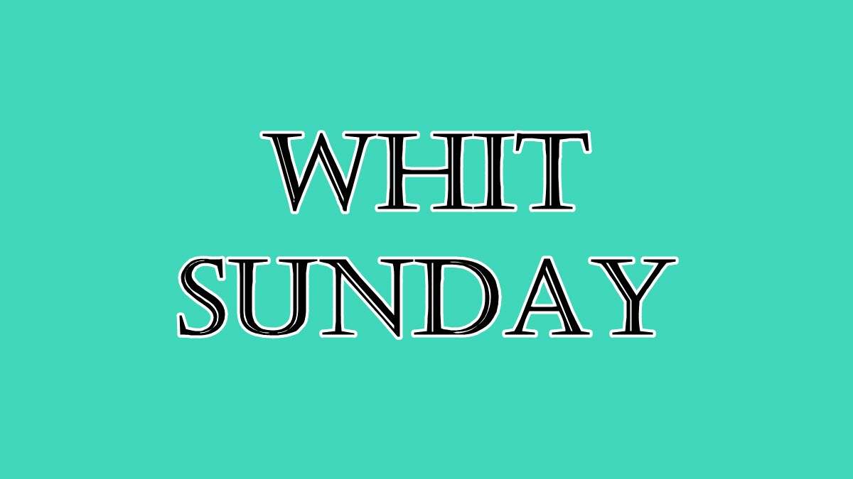 Whit Sunday ExcelNotes