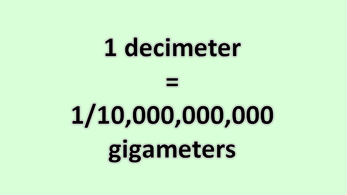 Convert Decimeter to Gigameter - ExcelNotes