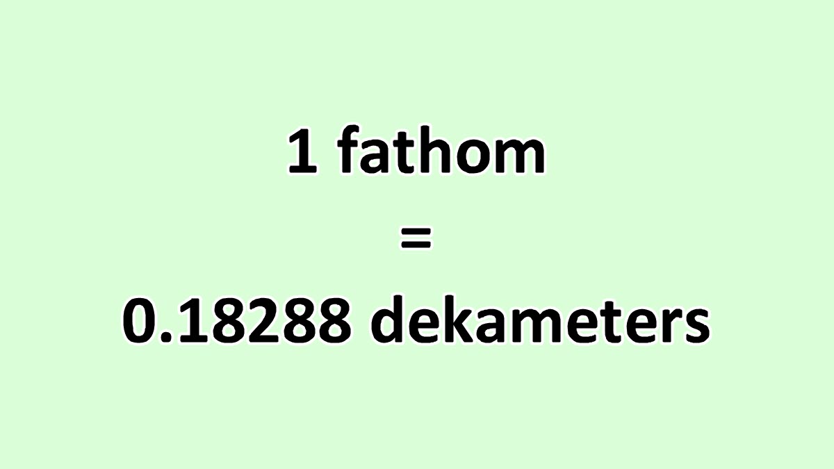 convert-fathom-to-dekameter-excelnotes