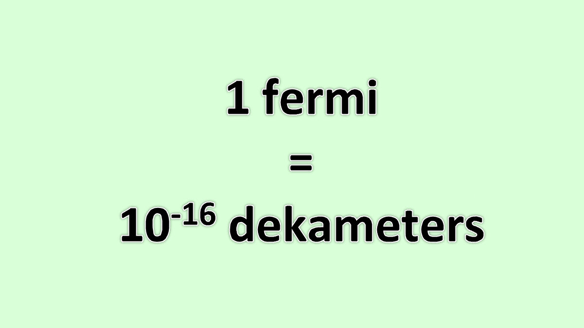 Convert Fermi to Dekameter - ExcelNotes
