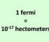 Convert Fermi to Hectometer