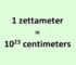 Convert Zettameter to Centimeter