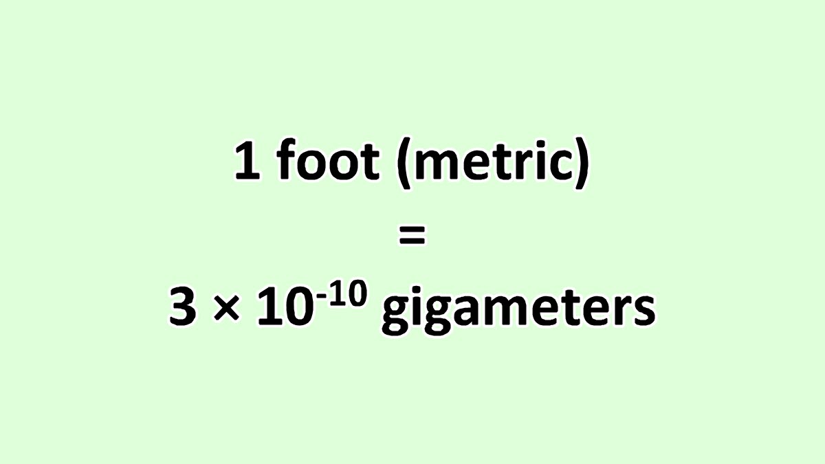 Convert Foot (metric) to Gigameter ExcelNotes