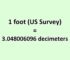 Convert Foot (US) to Decimeter
