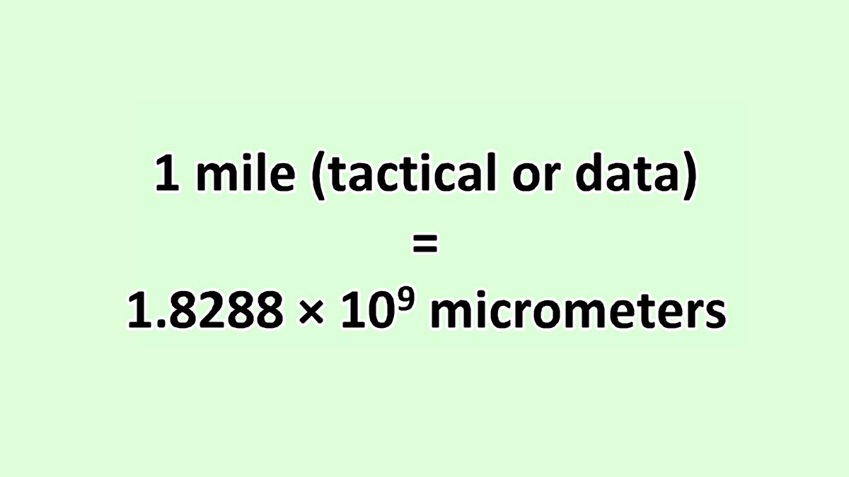 Convert Mile (tactical or data) to Micrometer ExcelNotes
