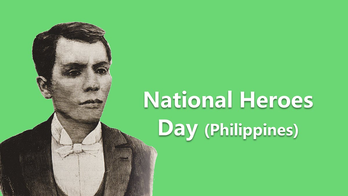 National Heroes Day Do You Remember Who Are The Philippine S National ...