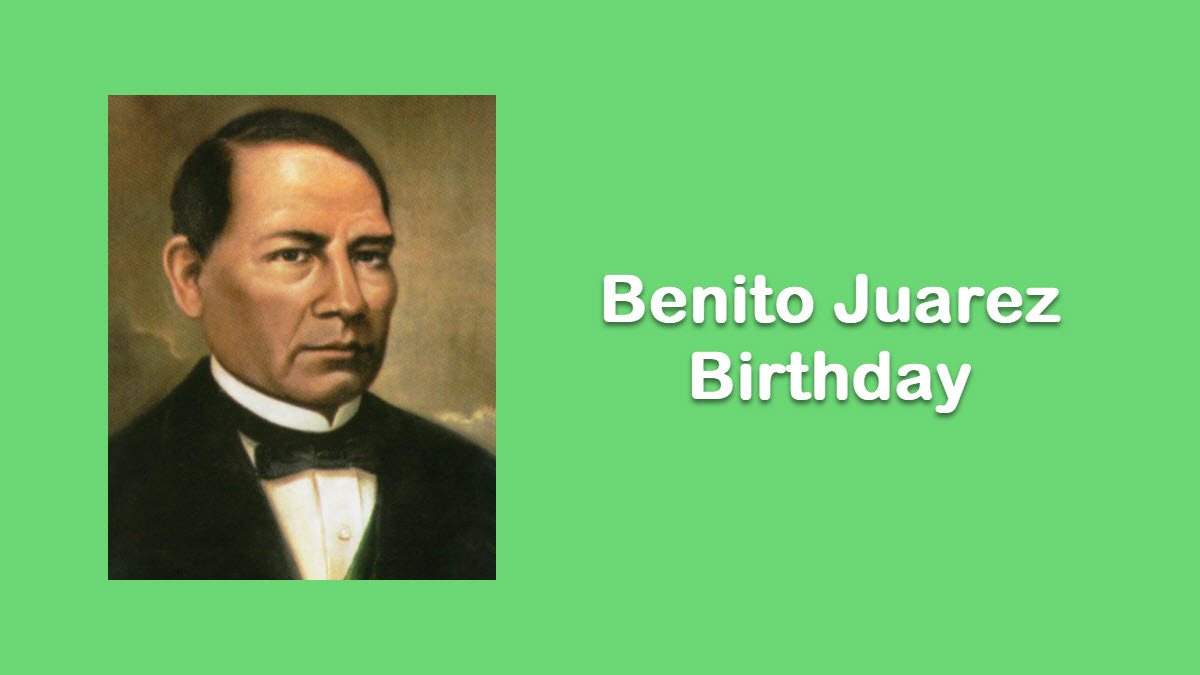 Benito Juarez Birthday ExcelNotes