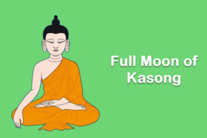 Full Moon of Kasong