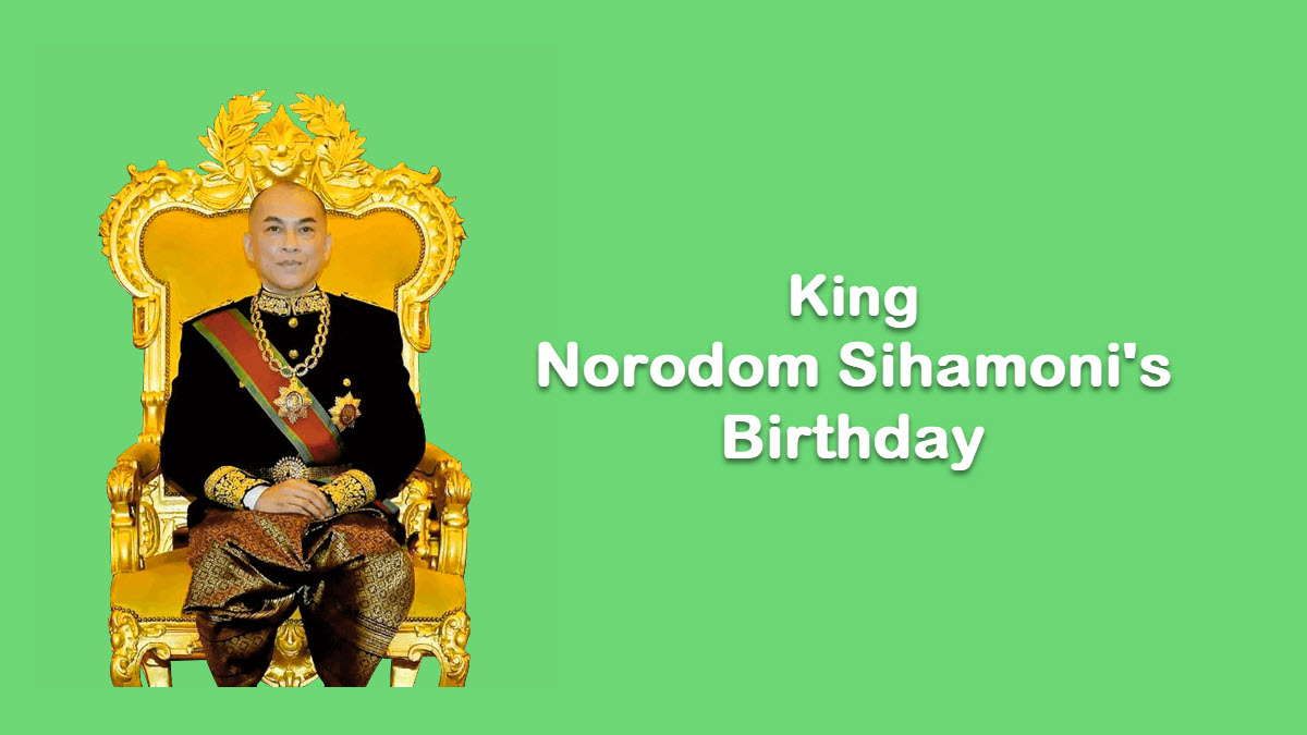 King Norodom Sihamoni’s Birthday - ExcelNotes