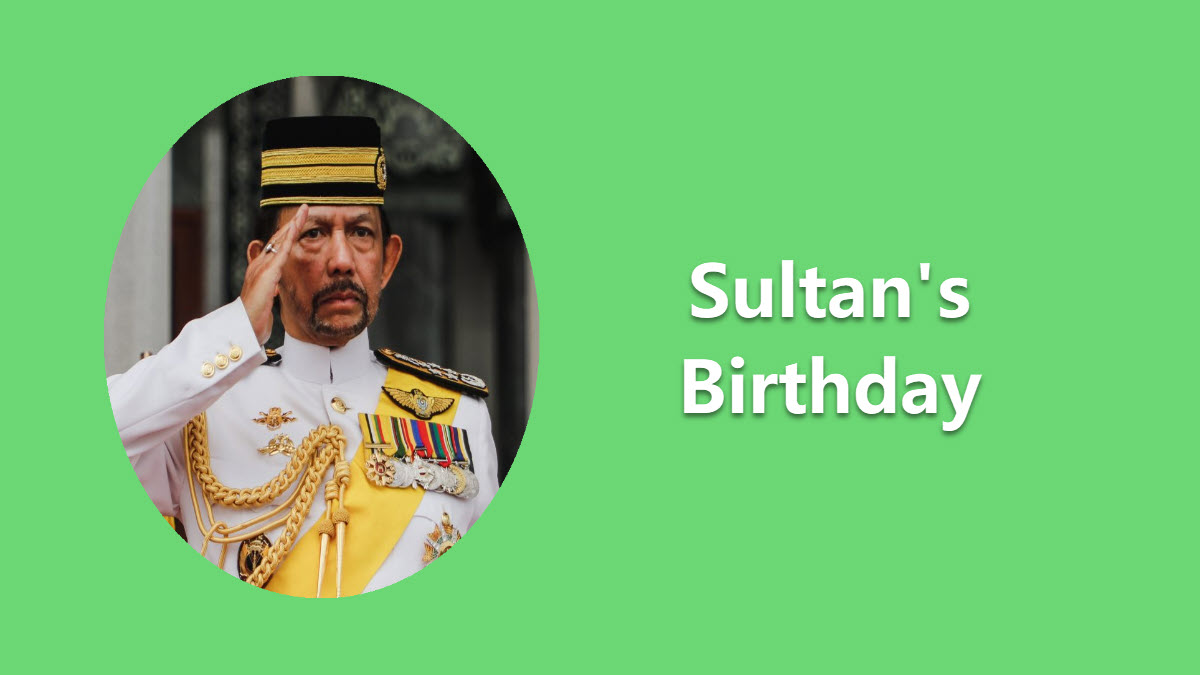 Sultan's Birthday (Brunei) - ExcelNotes