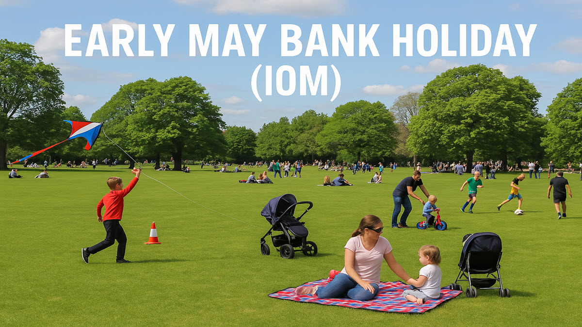 Early May Bank Holiday (IOM) Early May Bank Holiday (IOM)